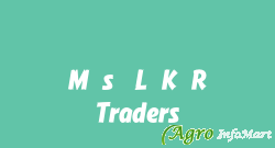 M/s. L.K.R. Traders