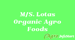 M/S. Lotas Organic Agro Foods chennai india