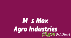 M/s Max Agro Industries davanagere india