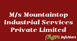 M/s Mountaintop Industrial Services Private Limited meerut india