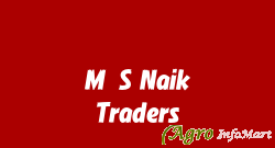 M/S Naik Traders  
