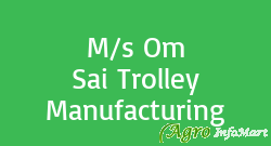 M/s Om Sai Trolley Manufacturing kanpur india