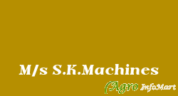 M/s S.K.Machines salem india