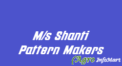 M/s Shanti Pattern Makers ludhiana india