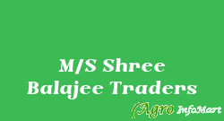 M/S Shree Balajee Traders ranchi india