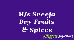 M/s Sreeja Dry Fruits & Spices