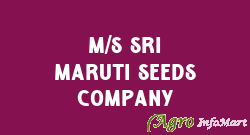 M/S SRI MARUTI SEEDS COMPANY hyderabad india