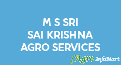 M/s Sri Sai Krishna Agro Services hyderabad india