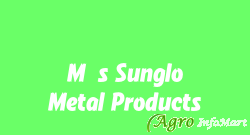 M/s Sunglo Metal Products sonipat india