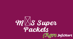 M/S Super Packets delhi india