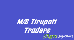 M/S Tirupati Traders lucknow india