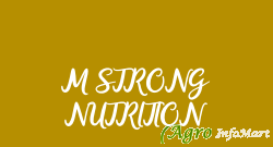 M STRONG NUTRITION surat india