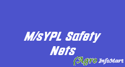 M/sYPL Safety Nets