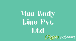 Maa Body Line Pvt Ltd