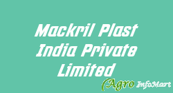 Mackril Plast India Private Limited bhopal india