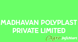Madhavan Polyplast Private Limited rajkot india