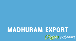 Madhuram Export