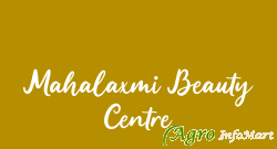 Mahalaxmi Beauty Centre chennai india