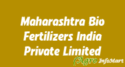 Maharashtra Bio Fertilizers India Private Limited pune india