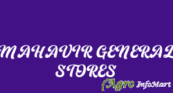 MAHAVIR GENERAL STORES