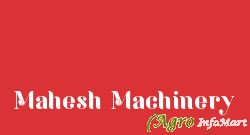 Mahesh Machinery