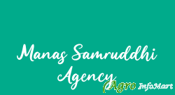 Manas Samruddhi Agency