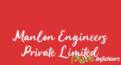Manlon Engineers Private Limited ahmedabad india