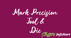Mark Precision Tool & Die ghaziabad india