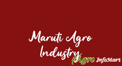 Maruti Agro Industry ahmedabad india