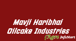 Mavji Haribhai Oilcake Industries
