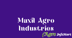 Maxil Agro Industries