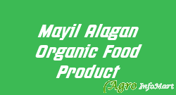 Mayil Alagan Organic Food Product