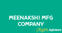 Meenakshi Mfg Company hyderabad india