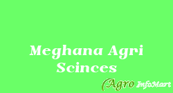 Meghana Agri Scinces