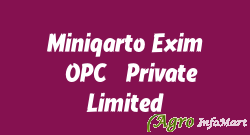 Miniqarto Exim (OPC) Private Limited
