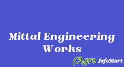 Mittal Engineering Works ahmedabad india