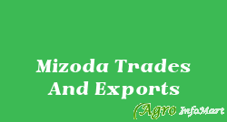 Mizoda Trades And Exports  