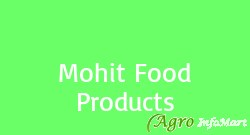 Mohit Food Products