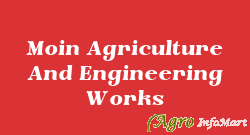 Moin Agriculture And Engineering Works jaipur india