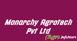 Monarchy Agrotech Pvt Ltd indore india