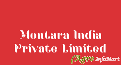 Montara India Private Limited bangalore india