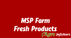 MSP Farm Fresh Products bangalore india