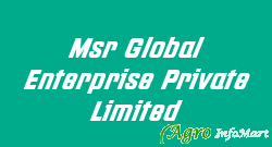 Msr Global Enterprise Private Limited bangalore india