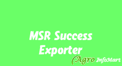 MSR Success Exporter chennai india