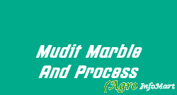 Mudit Marble And Process