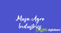 Musa Agro Industries khardaha india