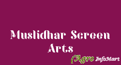 Muslidhar Screen Arts ahmedabad india