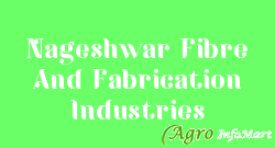 Nageshwar Fibre And Fabrication Industries pune india