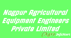 Nagpur Agricultural Equipment Engineers Private Limited nagpur india
