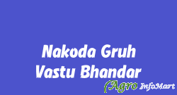 Nakoda Gruh Vastu Bhandar surat india